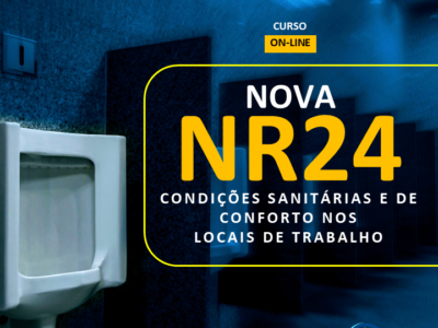 NR-24 – Condições Sanitárias e de Conforto nos Locais de Trabalho – Interpretações e Práticas
