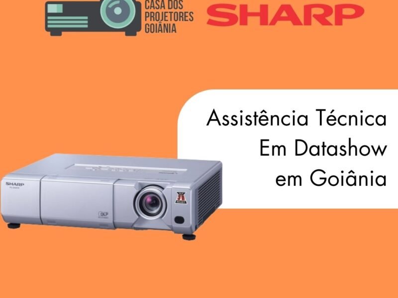 ASSISTÊNCIA TÉCNICA PROJETORES DATASHOW GOIANIA