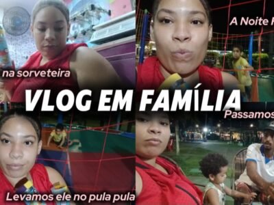 Vlog Em Família