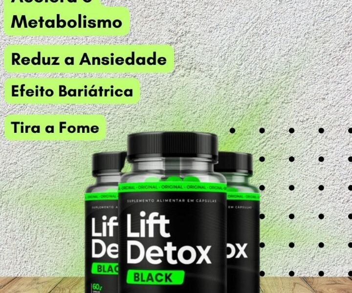 Venha emagrecer em menos de 30 dias com o LIFT DETOX BLACK💚