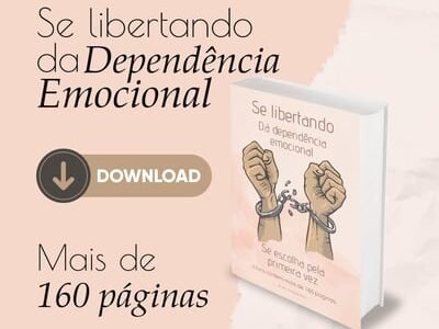 Se libertando da Dependência Emocional