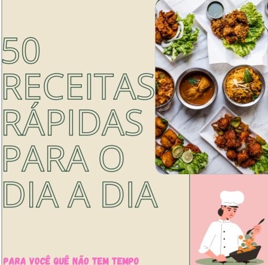 50 Receitas Rápidas e Práticas para o dia a dia