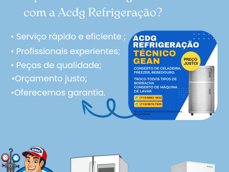 Atendimento para geladeira, bebedouro e freezer em Salvador, Bahia, com ACDG Refrigeração.