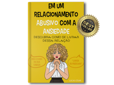 Em um relacionamento abusivo com a ansiedade