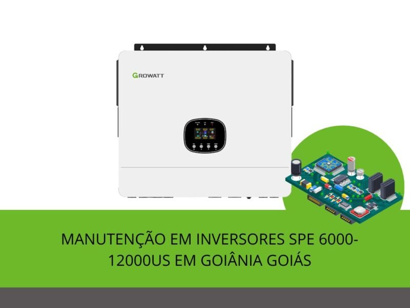 MANUTENÇÃO-INVERSORES-GROWATT-GOIANIA-GOIAS