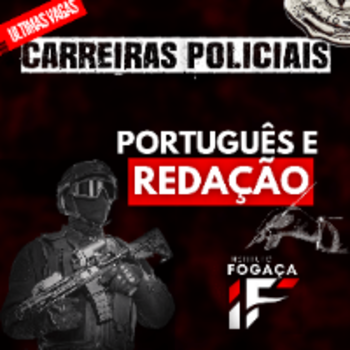 CURSO DE PORTUGUÊS E REDAÇÃO PARA CONCURSO DA CARREIRA POLICIAL