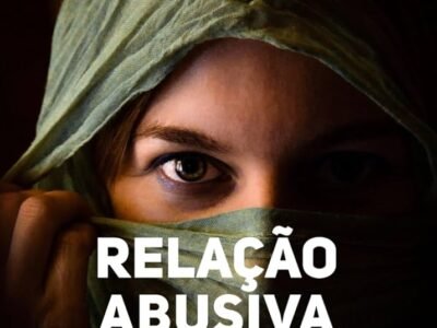 Relação Abusiva Nunca Mais: Descubra os Sinais, Fuja das Armadilhas e Construa um Amor Saudável
