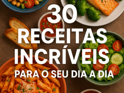 Ebook 30 receitas para o seu dia a dia