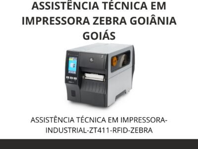 ASSISTÊNCIA-TÉCNICA-IMPRESSORAS-ZEBRA-GOIÂNIA-GOIÁS