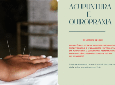 Acupuntura, quiropraxia e massoterapia.