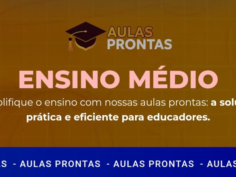 🎓 Aulas Prontas: Ensino Médio Sem Complicações!